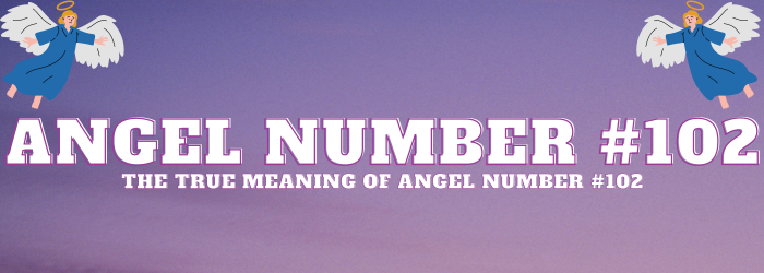 Angel-Number-102