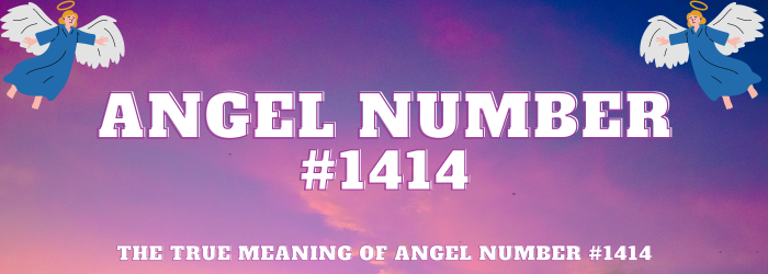 Angel Number 1414