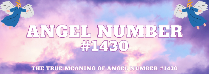 Angel Number 1430