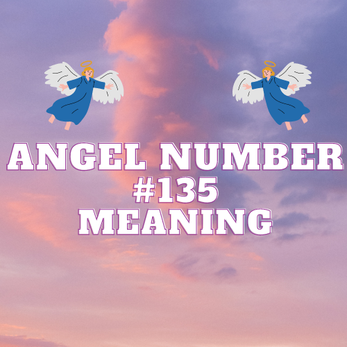 Here’s What Angel Number 135 Really Means: Twin Flame, Love, Money, and Career