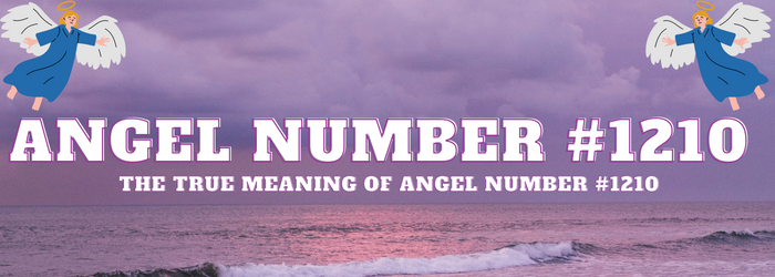 Angel-Number-1210