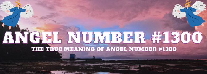 Angel-Number-1300