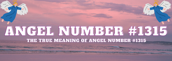 Angel-Number-1315