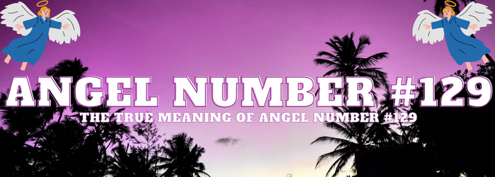 Angel-Number-129