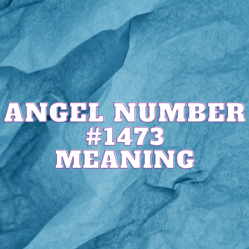 Angel Number 1473 Meaning: The Enigmatic Emissary & Unlocking the Mysteries