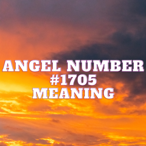 Decoding the Harmonious Melody of Angel Number 1705: Graceful Divine Symphonies