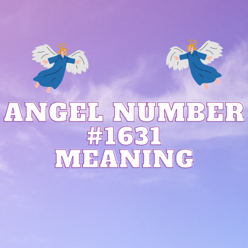 Unveiling the Mystical Essence of Angel Number 1631: The Divine Symphony