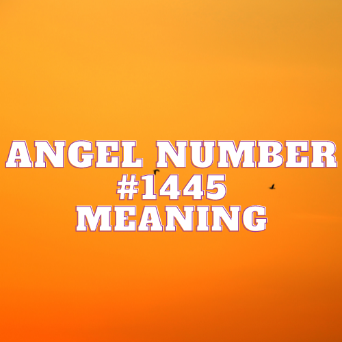 Delving into the Enigmatic Realm of Angel Number 1445: Unearthing its Profound Significance and Mystical Influences