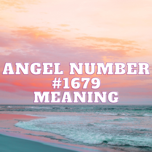 Divine Revelations: Unveiling the Mysteries of Angel Number 1679 and its Profound Impact on Love, Prosperity, and Spiritual Growth