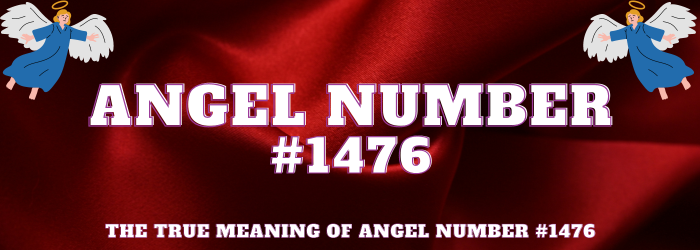 Angel Number 1476