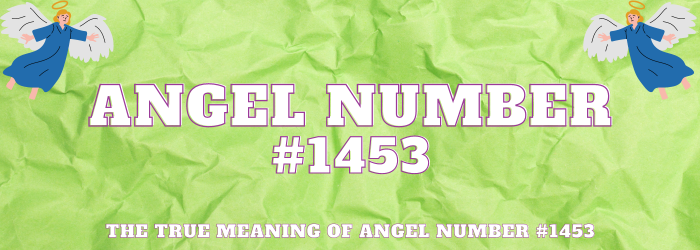 Angel Number 1453