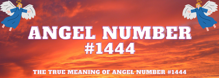 Angel Number 1444