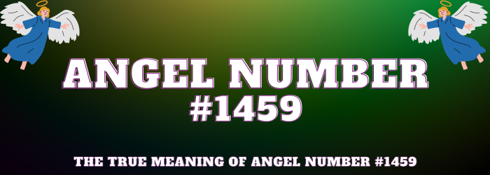 Angel Number 1459