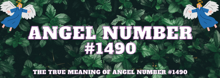 Angel Number 1490