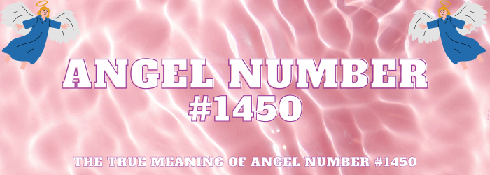 Angel Number 1450