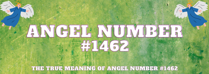 Angel Number 1462